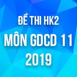 Bộ đề thi HK2 môn GDCD lớp 11 năm 2019