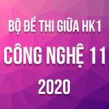 Bộ đề thi giữa HK1 môn Công nghệ 11 năm 2020