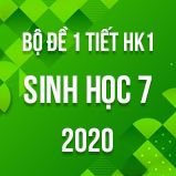 Bộ đề kiểm tra 1 tiết HK1 môn Sinh học lớp 7 năm 2020