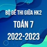 Bộ đề thi giữa HK2 môn Toán 7 năm 2022-2023