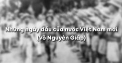 Những ngày đầu của nước Việt Nam mới - Võ Nguyên Giáp