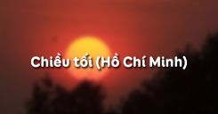 Soạn bài Chiều tối của Hồ Chí Minh - Ngữ văn 11