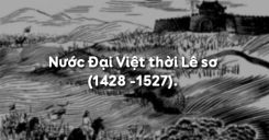 Bài 20: Nước Đại Việt thời Lê sơ (1428 -1527)