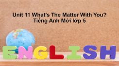 Unit 11: What's The Matter With You?