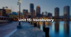 Unit 15: Vocabulary - Từ vựng
