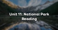 Unit 11: National Park - Reading