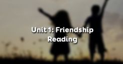 Unit 1:  Friendship - Reading