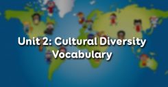 Unit 2: Cultural Diversity - Vocabulary