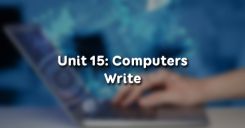 Unit 15: Computers - Write