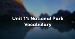 Unit 11: National Park - Vocabulary