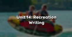 Unit 14: Recreation - Writing