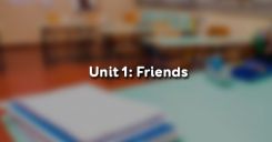 Unit 1: Friends
