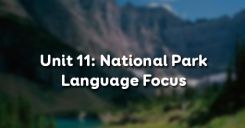 Unit 11: National Park - Language Focus