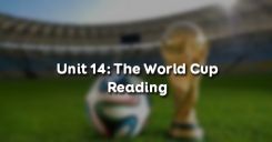 Unit 14: The World Cup - Reading