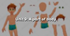 Unit 9: A part of body