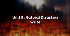 Unit 9: Natural Disasters - Write