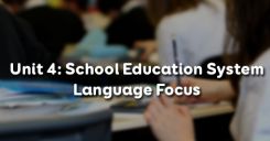 Unit 4: School Education System - Language Focus