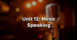 Unit 12: Music - Speaking