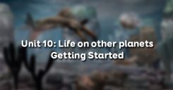 Unit 10: Life on other planets - Getting Started
