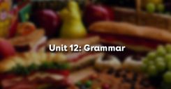 Unit 12: Grammar - Ngữ pháp