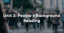 Unit 3: People's Background - Reading
