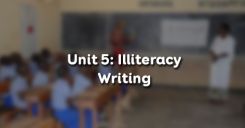 Unit 5: Illiteracy - Writing