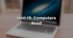 Unit 15: Computers - Read