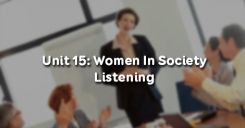 Unit 15: Women In Society - Listening
