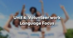 Unit 4: Volunteer work - Language Focus