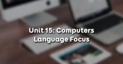 Unit 15: Computers - Language Focus