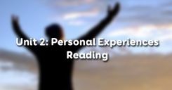 Unit 2: Personal Experiences - Reading