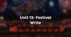 Unit 13: Festival - Write