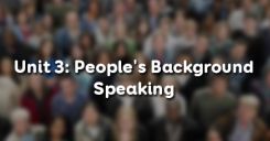 Unit 3: People's Background - Speaking