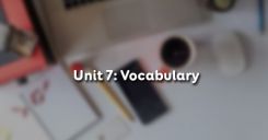 Unit 7: Vocabulary - Từ vựng