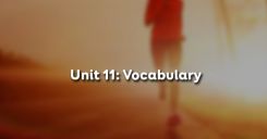 Unit 11: Vocabulary - Từ vựng