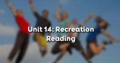 Unit 14: Recreation - Reading