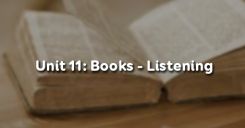 Unit 11: Books - Listening