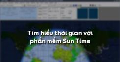 Tìm hiểu thời gian với phần mềm Sun Times
