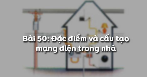 Quy tắc cơ bản để triển khai mạng điện trong nhà là gì?
