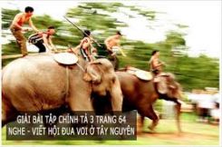 Chính tả Nghe - viết: Hội đua voi ở Tây Nguyên