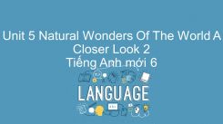 Unit 5: Natural Wonders Of The World - A Closer Look 2
