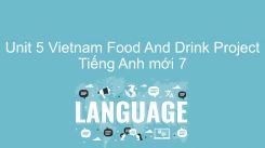 Unit 5: Vietnam Food And Drink - Project