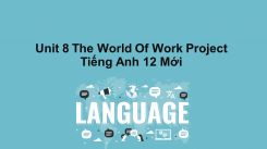 Unit 8: The World Of Work - Project