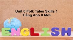 Unit 6: Folk Tales - Skills 1