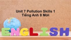 Unit 7: Pollution - Skills 1