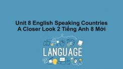 Unit 8: English Speaking Countries - A Closer Look 2