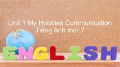 Unit 1: My Hobbies - Communication
