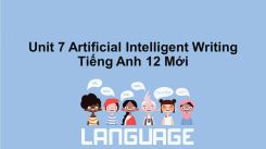 Unit 7: Artificial Intelligent - Writing