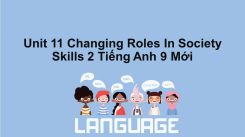 Unit 11: Changing Roles In Society - Skills 2