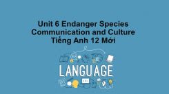 Unit 6: Endanger Species - Communication And Culture